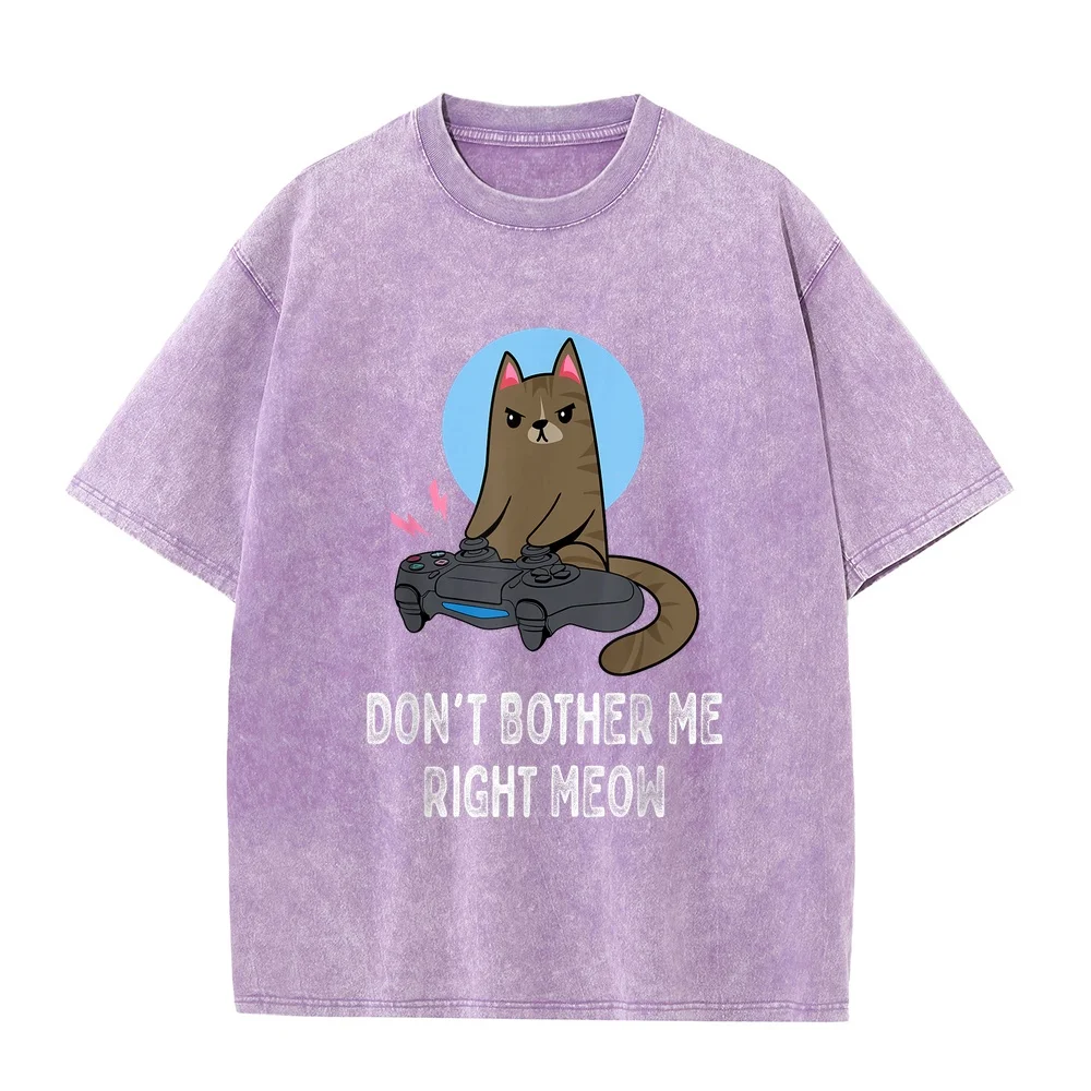 Don't Bother Me Right Meow Funny Video Gamer Cat Lover T-Shirt Anime 100 Cotton Versatile Tee Short Sleeve Pet Owner Shirt