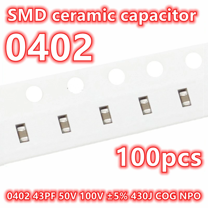 Capacitor cerâmico original, 0402, 43PF, 50V, 100V, ± 5%, 430J, COG, NPO, SMD, IC 1005, 100 PCes