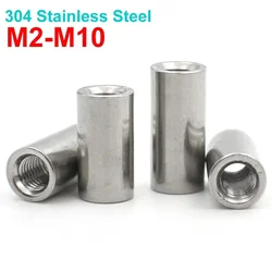 2-30pcs M2 M2.5 M3 M4 M5 M6 M8 M10 304 Stainless Steel Extension Thicken Round Column Joint Coupling Nut Cylindrical Connect Nut