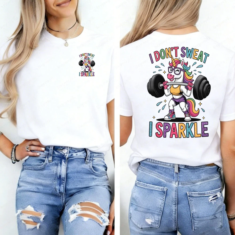 Harajuku Style O-neck Women Tee I Don’t Sweat I Sparkle Unicorn Gym Front Back Print Spring Camisetas Mujer Women Funny Tshits