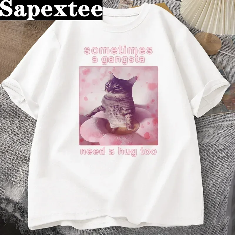 

Sometimes A Gangsta Need A Hug Funny Cat Meme T-shirt Men Women Goofy Ahh T Shirt Y2k Graphic T Shirts Oversized Tee Clothing