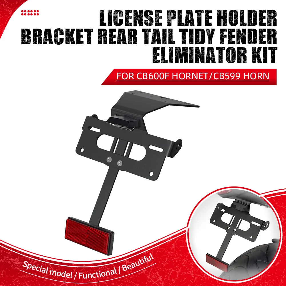 

License Plate Holder Bracket Rear Tail Tidy Fender Eliminator Kit Relocation For Honda CB600F Hornet 2007-2011-2012-2013 CB599