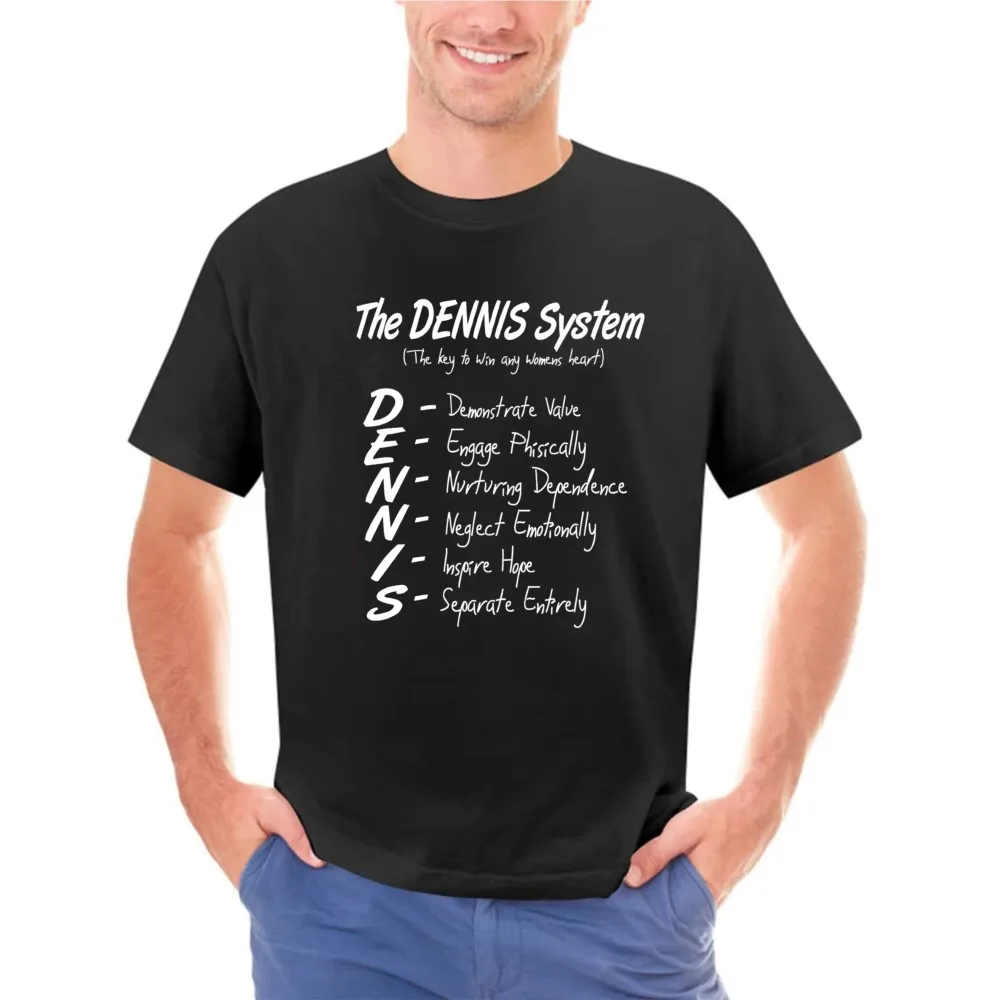 Always Sunny - The Dennis System - FunnyNoveltyComedy TV Show T-Shirt