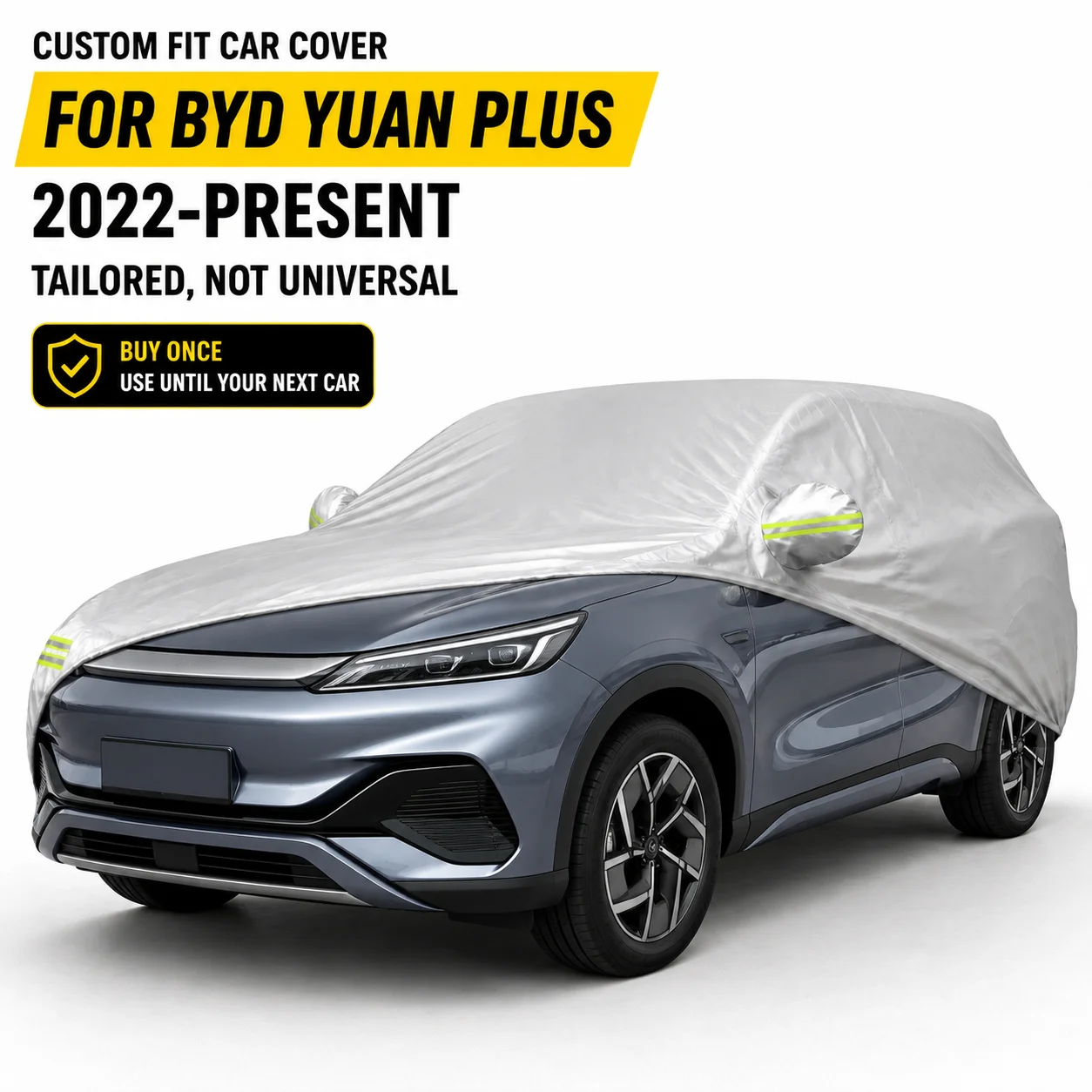 For BYD Yuan Plus 2022-Present Exterior Car Cover Outdoor Protection Durable Silver Coated Fabric UV Sun Dust Protection