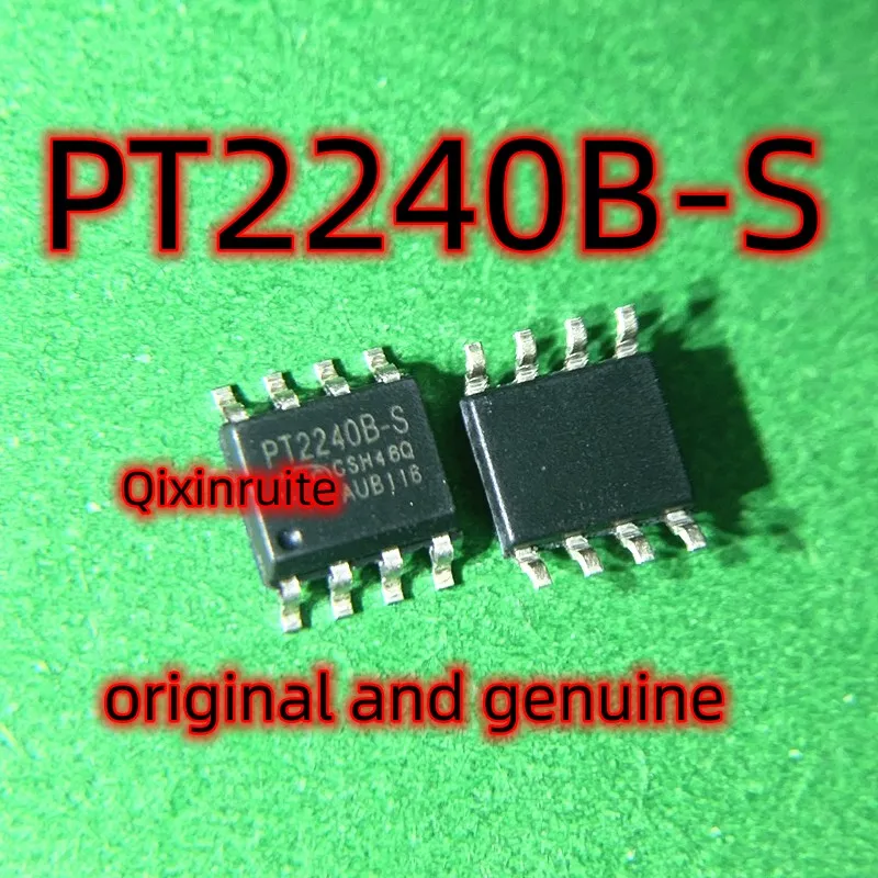 Qixinruite العلامة التجارية الجديدة الأصلية حقيقية PT2240B-S SOP-8 رقاقة الدائرة المتكاملة IC