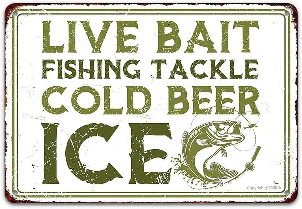 Fishing Live Bait Tackle Cold Beer Ice Outdoors Rustic Metal Sign