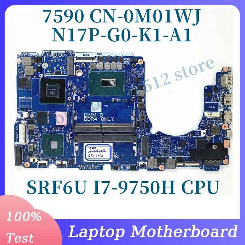 

CN-0M01WJ 0M01WJ M01WJ Mainboard For Dell 7590 Laptop Motherboard With SRF6U I7-9750H CPU GTX1050 GPU 100%Full Tested Working OK