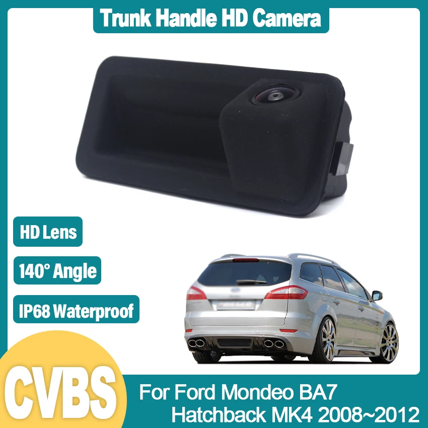 

HD CCD Night Vision Trunk Handle Rear View Waterproof Camera For Ford Mondeo BA7 Hatchback MK4 2008~2012 Car Reverse Monitor