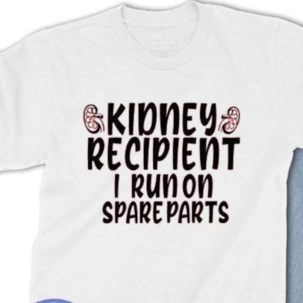 Kidney Recipient T Shirt