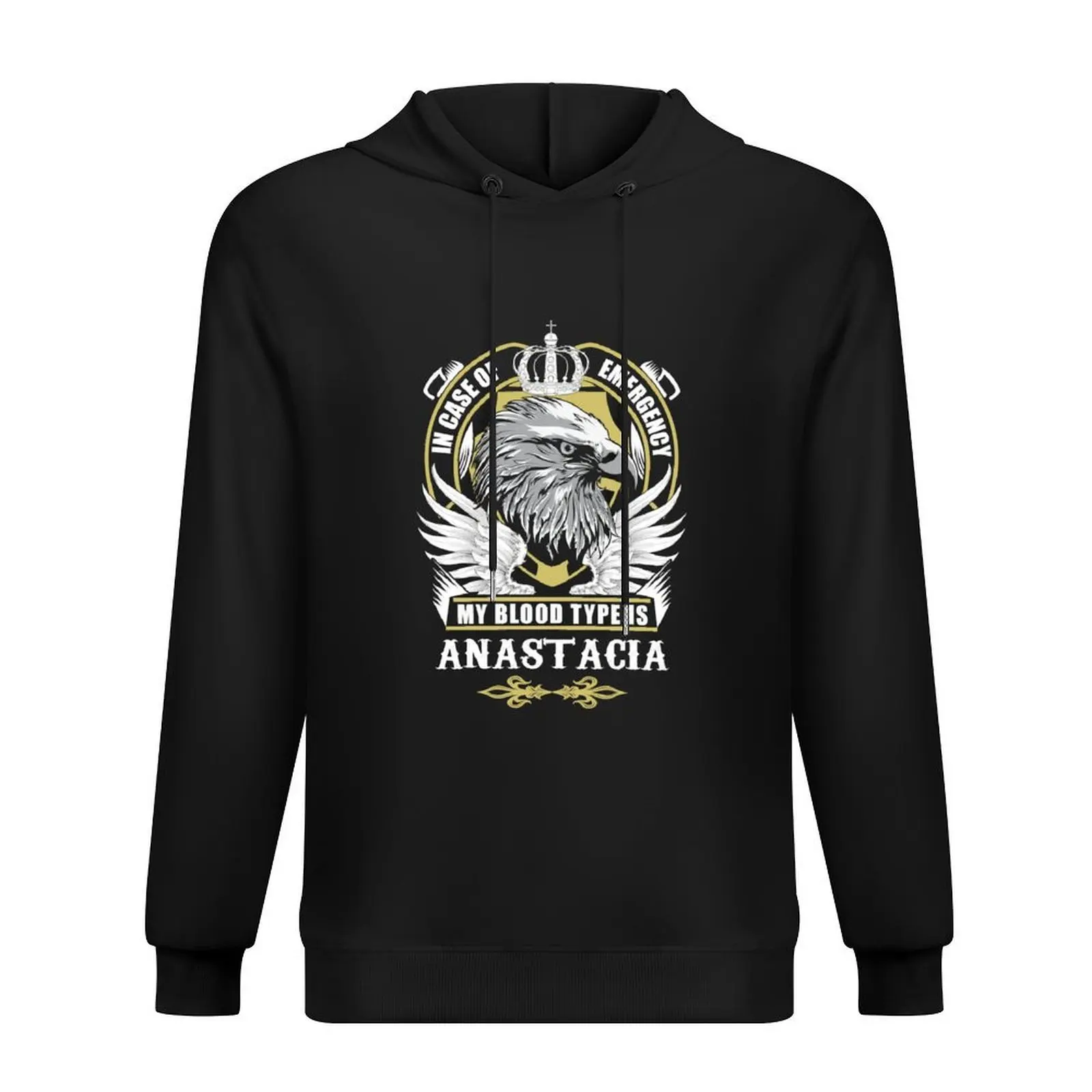 

Anastacia Name T - In Case Of Emergency My Blood Type Is Anastacia Gift Item Tee Hoodie anime clothing graphic hoodies