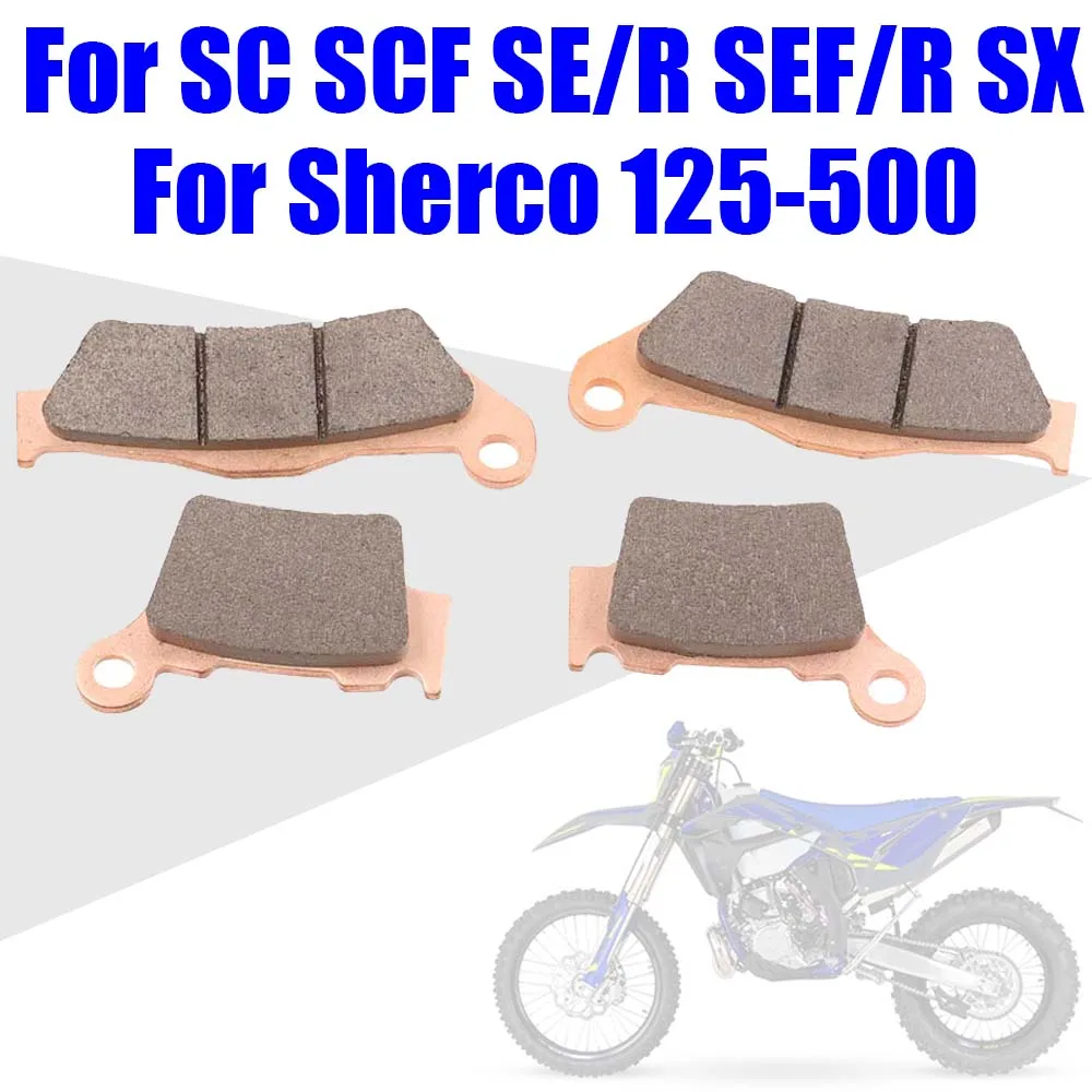 For Sherco SX SC SCF SE SE-R SEF SEF-R Factory 125 250 300 450 500 510 300R 450R SE300 SE250 Motorcycle Front Rear Brake Pads