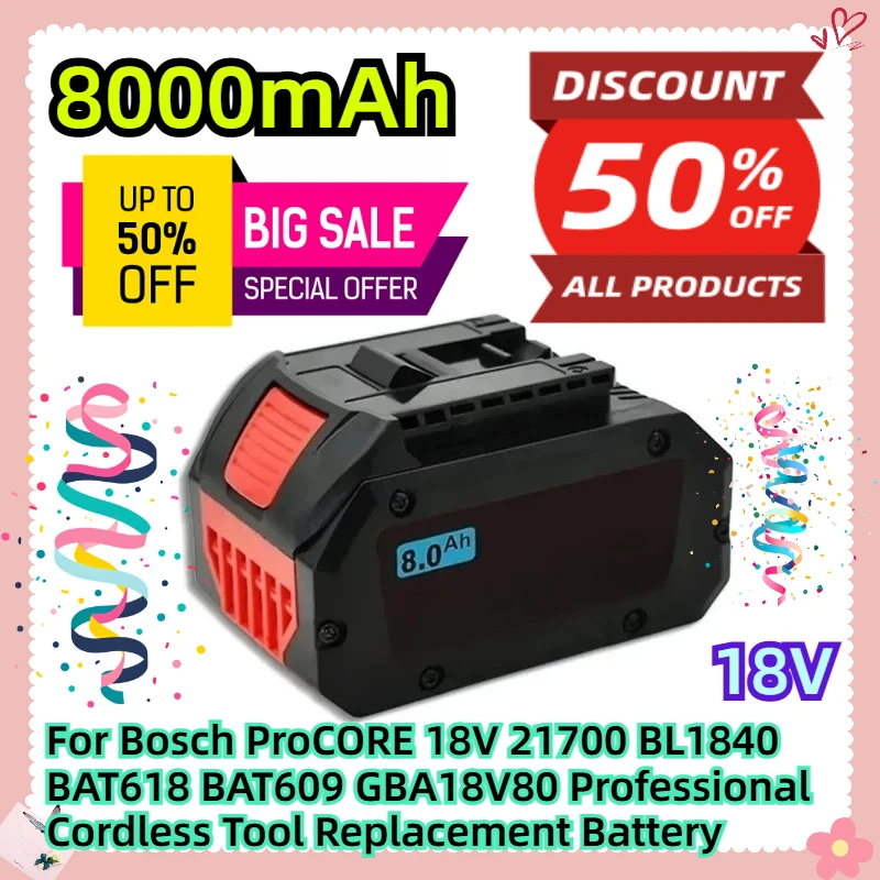 For Bosch ProCORE 18V 21700 BL1840 BAT618 BAT609 GBA18V80 Professional Cordless Tool 8000mAh Replacement Battery