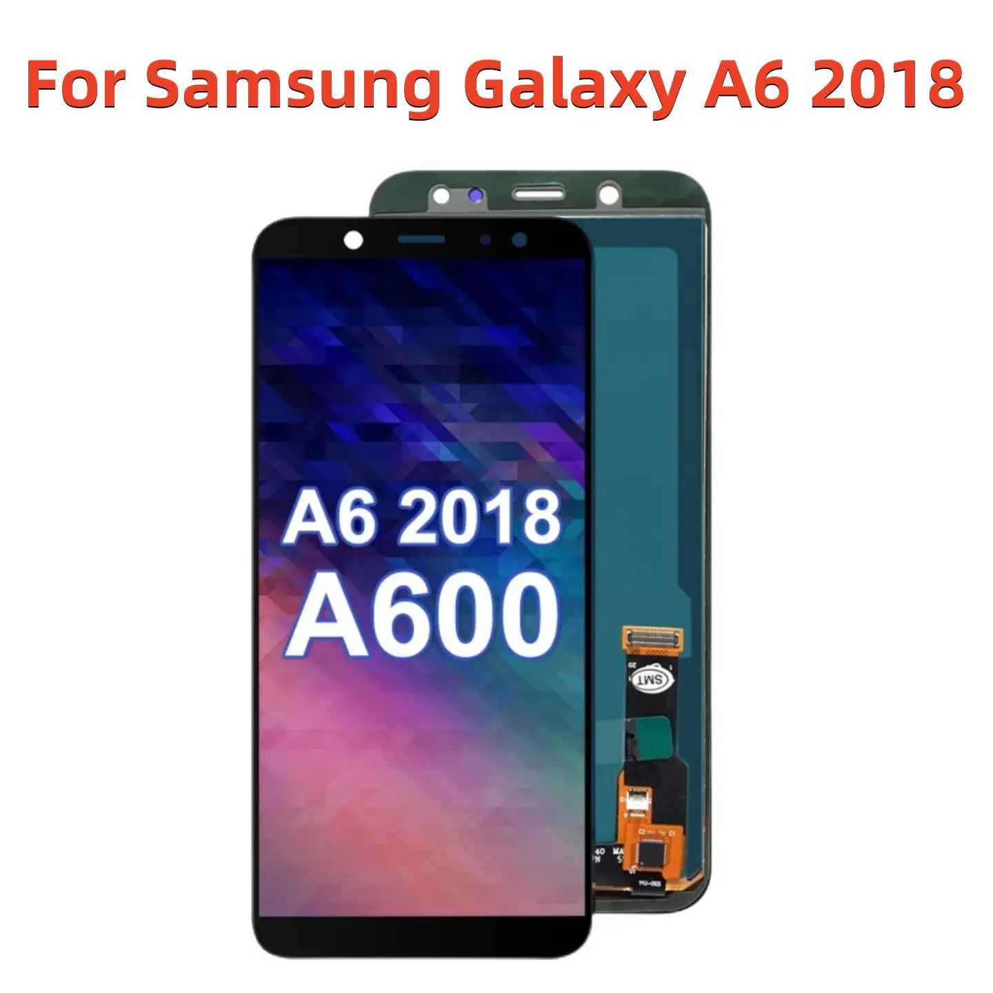 

100% Tested 5.6" LCD For SAMSUNG Galaxy A6 2018 A600 LCD Display Touch Screen Digitizer Assembly A600F A600FN SM-A600FN/DS LCD