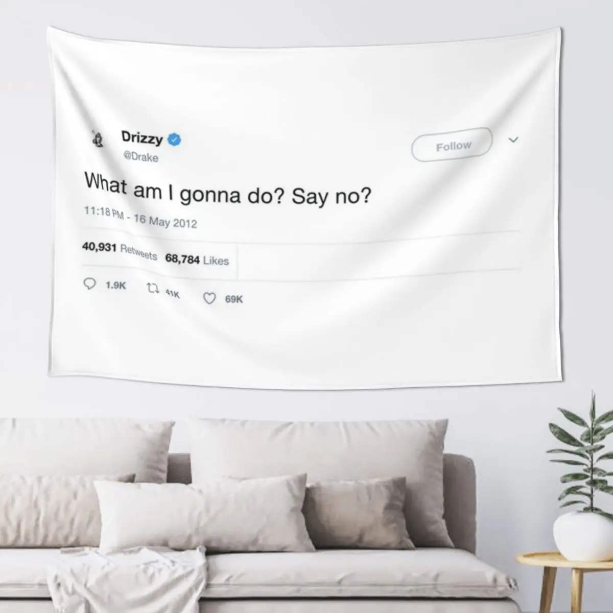 

Drake - "What am I gonna do Say No" Tweet Tapestry Things To Decorate The Room Room Decor For Girls Tapestry