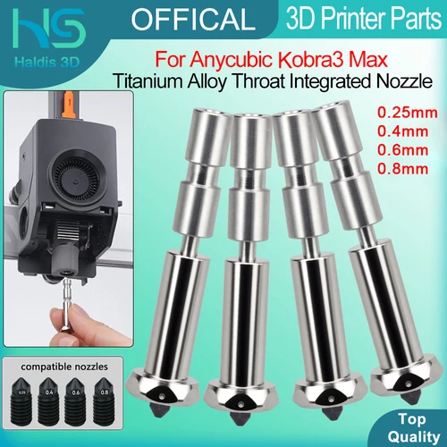 Boquillas de una sola pieza mejoradas para Anycubic Kobra3 Max, boquilla integrada de garganta de aleación de titanio de 0,25/0,4/0,6/0,8mm para Kobra 3 Max