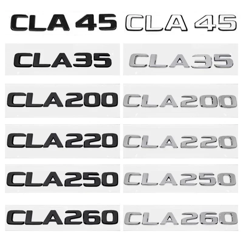 Car Trunk Letters Logo Emblem Badge Decals Sticker For Mercedes Benz CLA Class CLA35 CLA45 CLA260 CLA200 CLA180 CLA250 CLA220