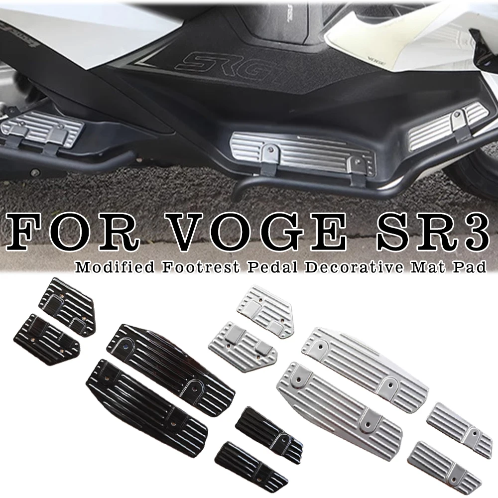 

Motorcycle Modified Footrest Pedal Decorative Mat Pad Accessories FOR VOGE SR3 SR 3 SR-3 2025