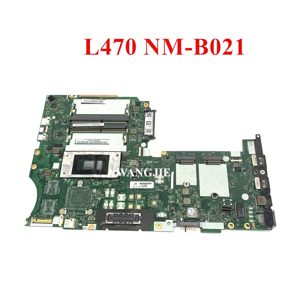NM-B021 For Lenovo For Thinkpad L470 CPU:I3-7100U I5-7200U Motherboard UAM FRU 01YR927 02DL630 01HY121 02DL631 01HY122 01YR928