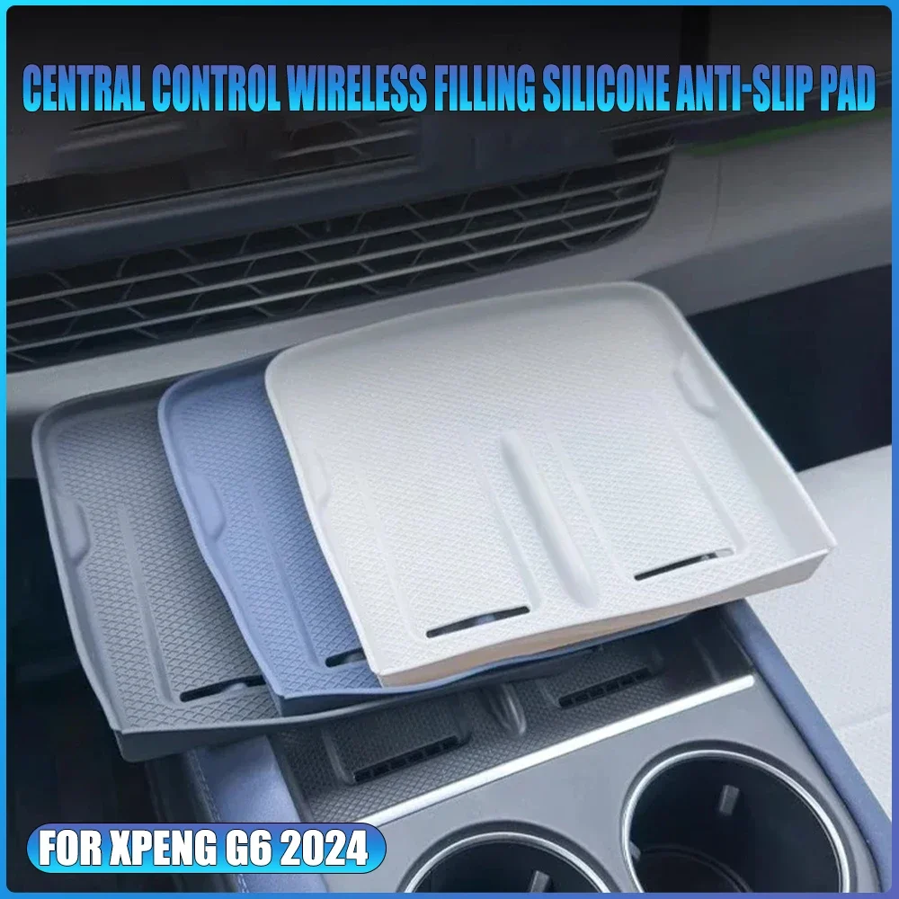 

Car Center Control Wireless Charging Silicone Panel for XPeng G6 2024 Silicone Anti-slip Mat Automobiles Interior Accessories