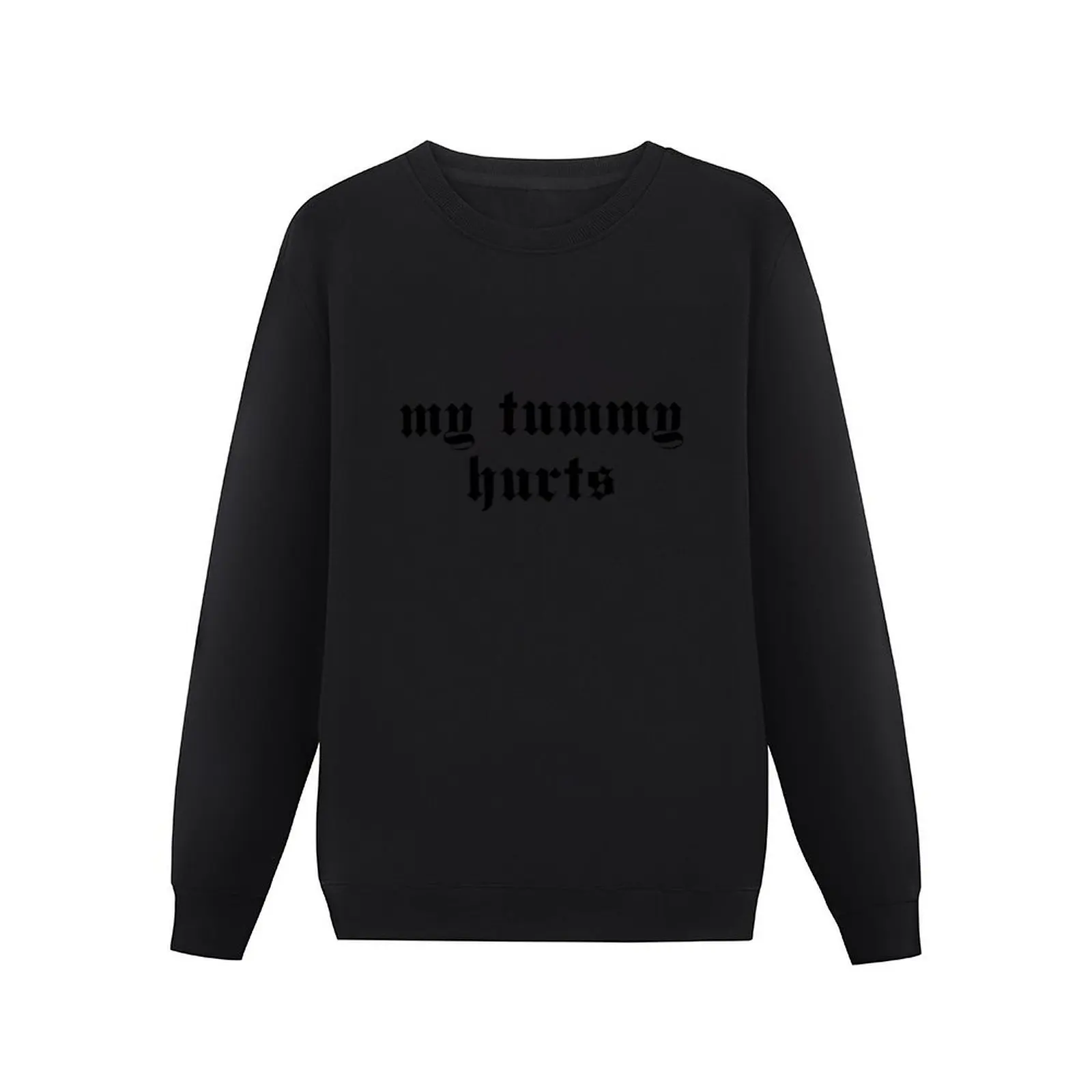 My Tummy Hurts - Oddly Specific, Meme, Ironic, Cursed Pullover Hoodie aesthetic clothing autumn new products sweatshirts men