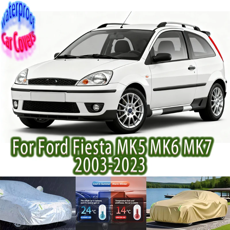 

For Ford Fiesta MK5 MK6 MK7 2003-2023Outdoor Protection Full Car Covers Snow Cover Sunshade Waterproof Dustproof Car accessories