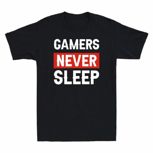Never Sleep Game Cotton Lovers Gift Funny T-Shirt Premium M-2XL Fast Shipping