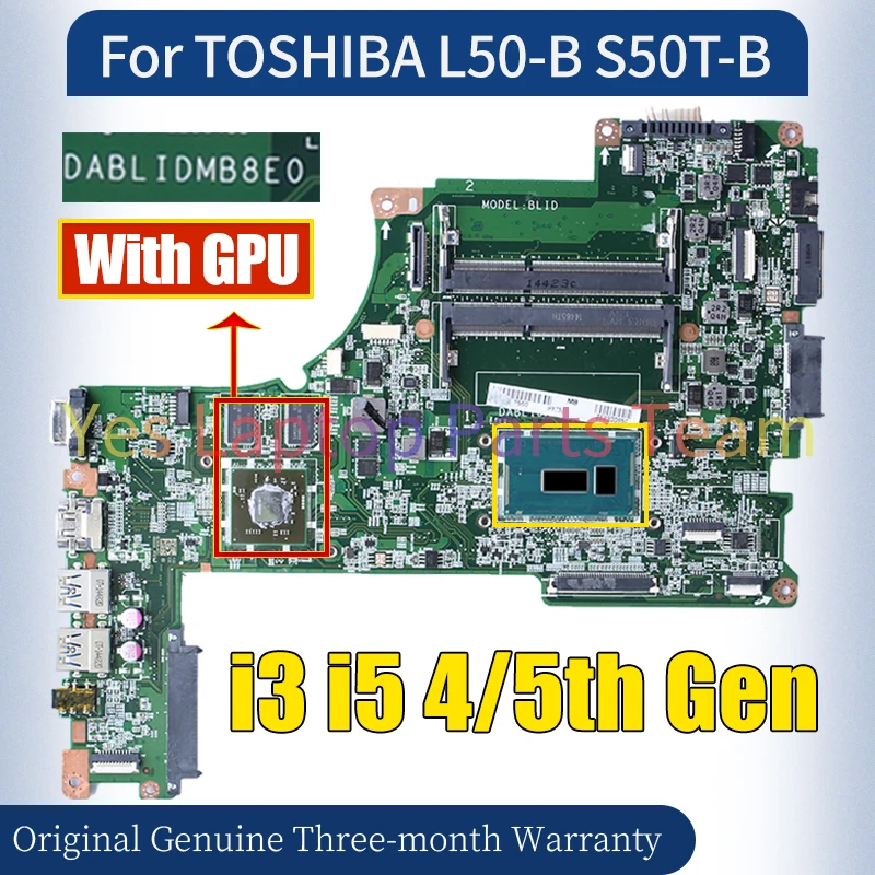 DABLIDMB8E0 For TOSHIBA L50-B S50T-B Laptop Mainboard i3 i5 4/5th Gen 216-0858020 2G A000301340 100％ Tested Notebook Motherboard