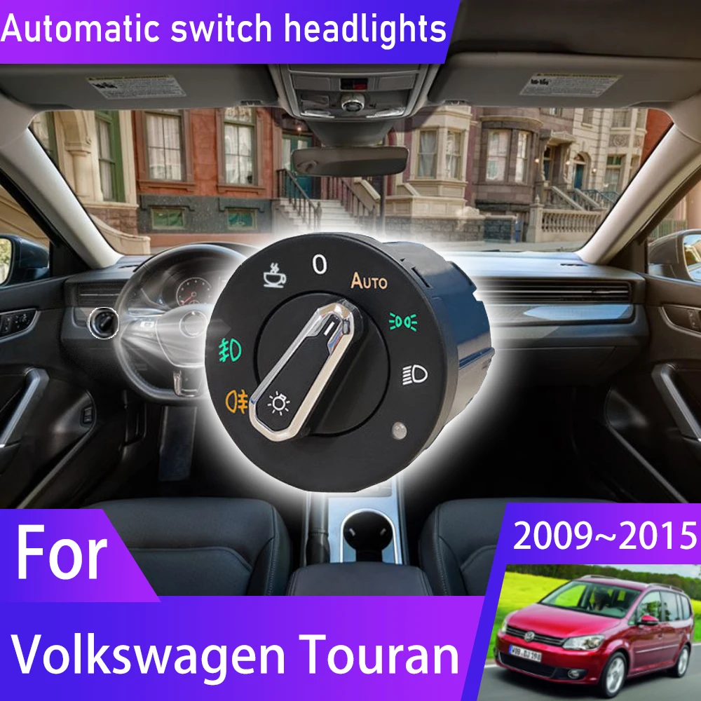 

For Volkswagen VW Touran MK1 1T 2009~2015 2010 2011 Headlight Automatic Switch Auto Light Upgrade Modificati Car Accessories