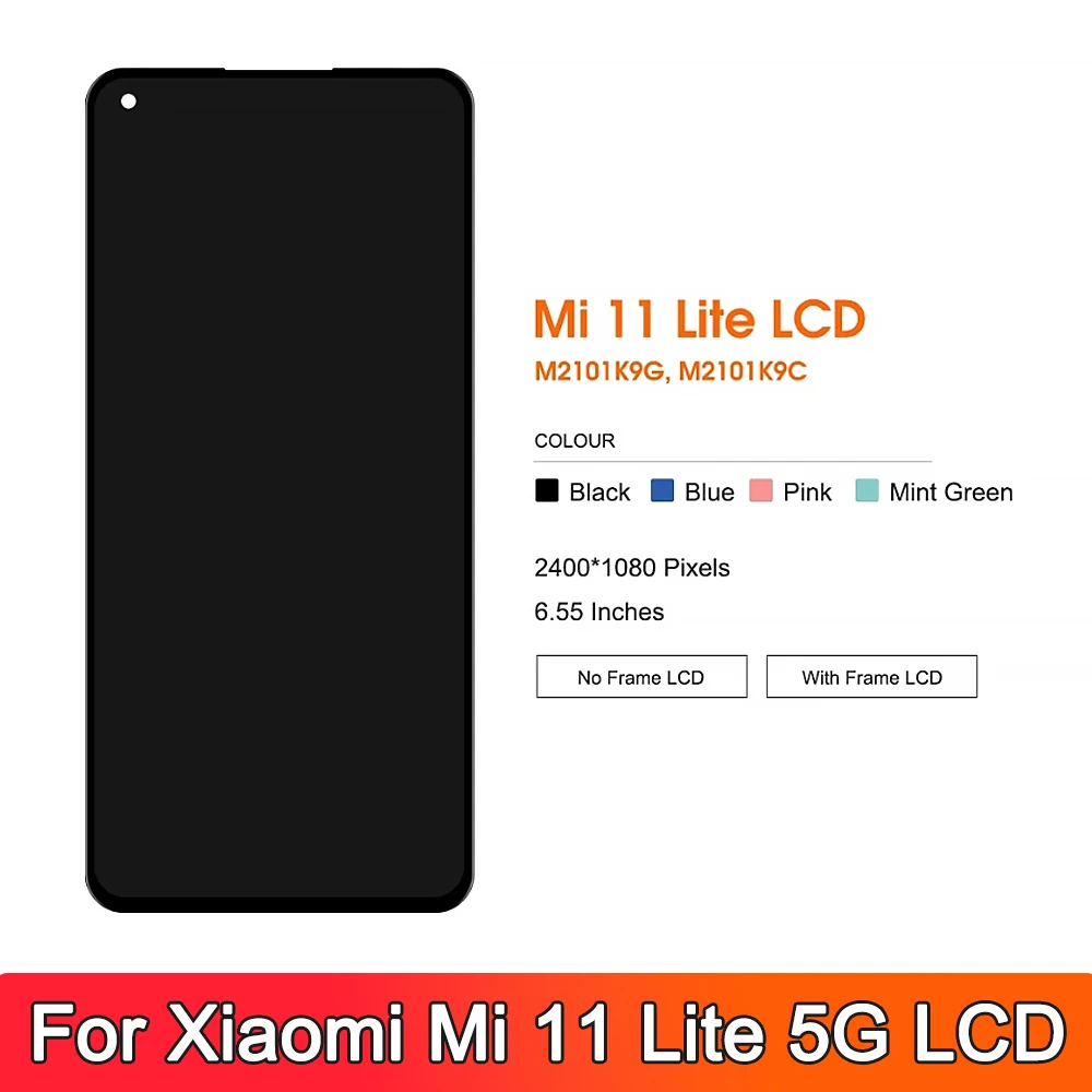 6.55''For Xiaomi Mi 11 Lite 5G M2101K9G LCD Display Touch Screen With Frame Digitizer Assembly For Xiaomi 11 Lite 5G M2101K9C