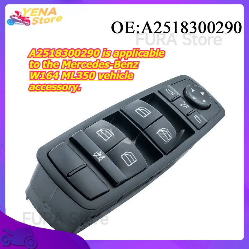 

The window switch and lift control button A2518300290 is applicable to the Mercedes-Benz W164 ML350 vehicle accessory.