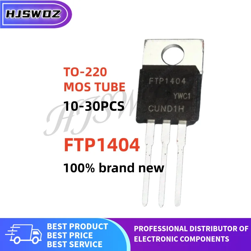 10/20/30PCS 100% New FTP1404 P1404 TO-220 N-channel MOSFET Field effect tube Inverter TO-220