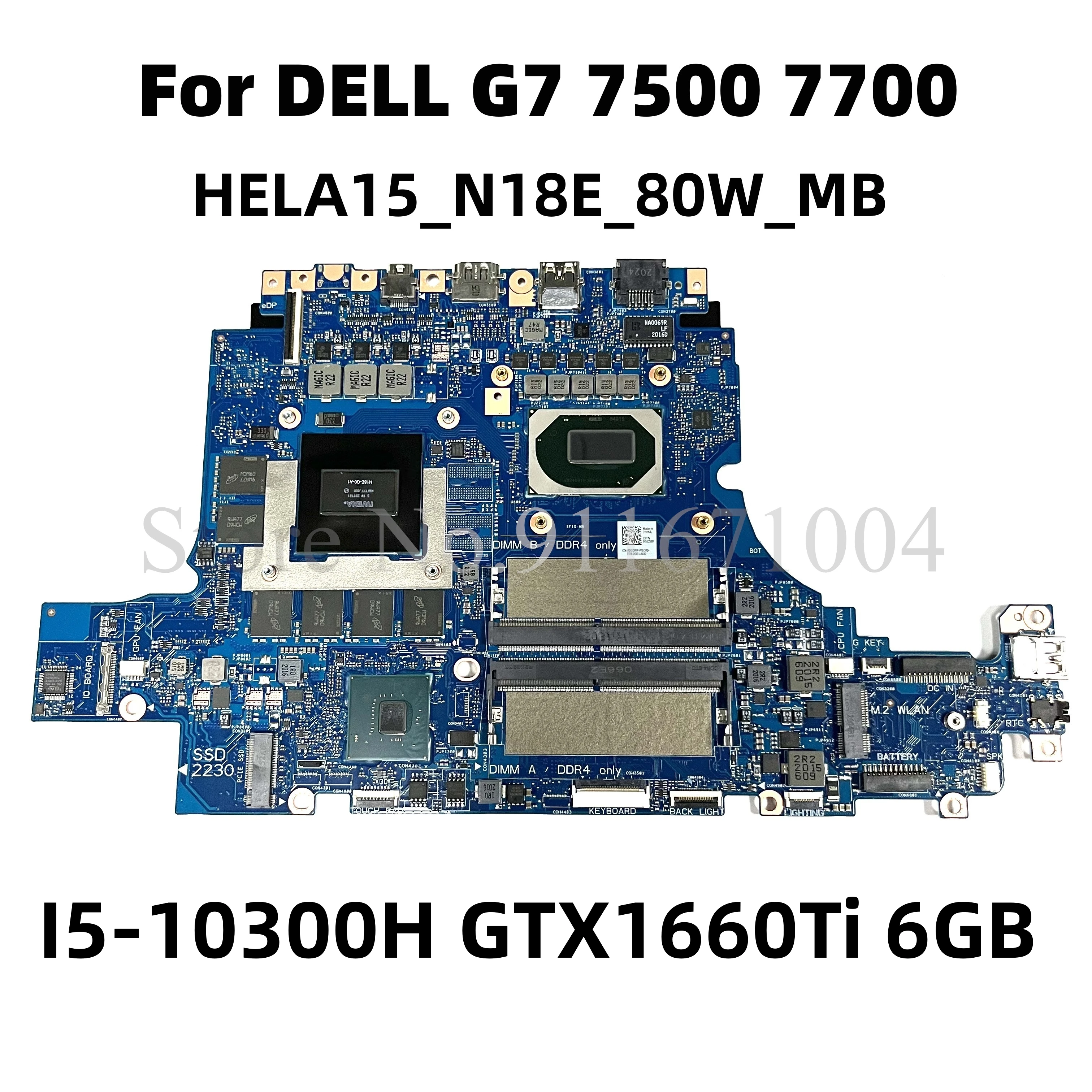 

HELA15_N18E_80W_MB For DELL G7 7500 7700 Laptop Motherboard CN-00G2WF 00G2WF Notebook Mainboard I5-10300H GTX1660Ti 6GB DDR4