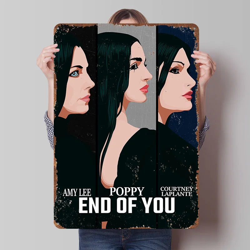 End of You Amy Lee Poppy Laplante Blechposter, individuelle Wandkunst, Vintage-Metallschilder, Retro-Blechplakette für Raumdekoration