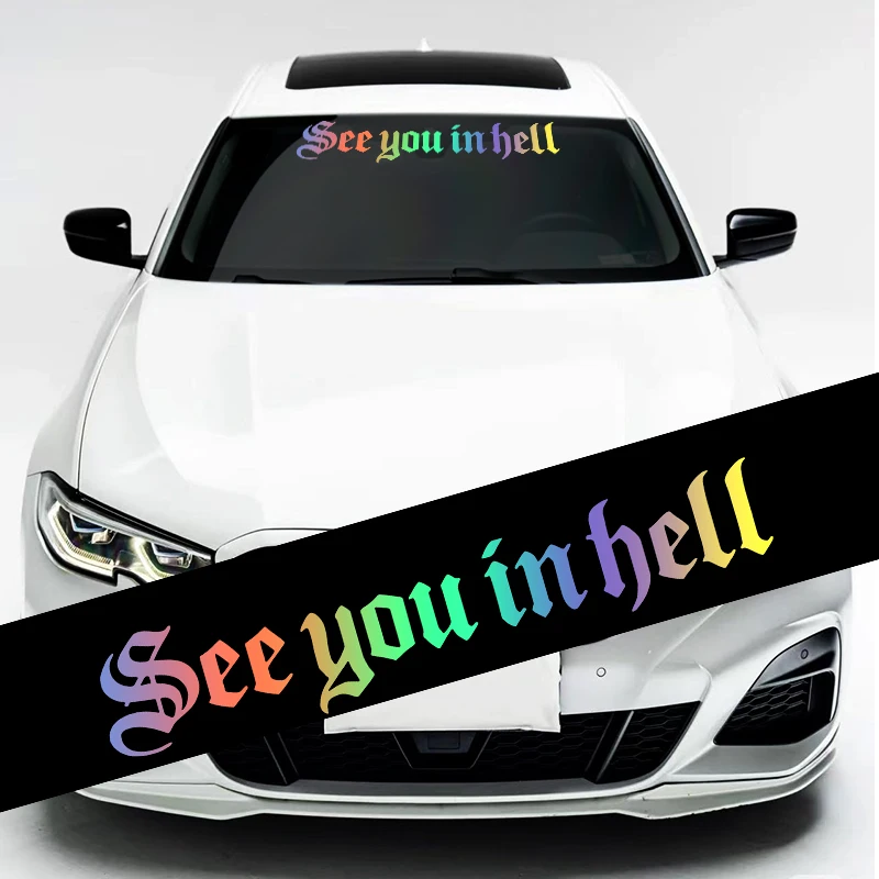 Gothic See You in Hell Car Windshield Sticker Vinyl Film Decal Vehicle Creative Self-Adhesive Decoration Auto Tuning Accessories
