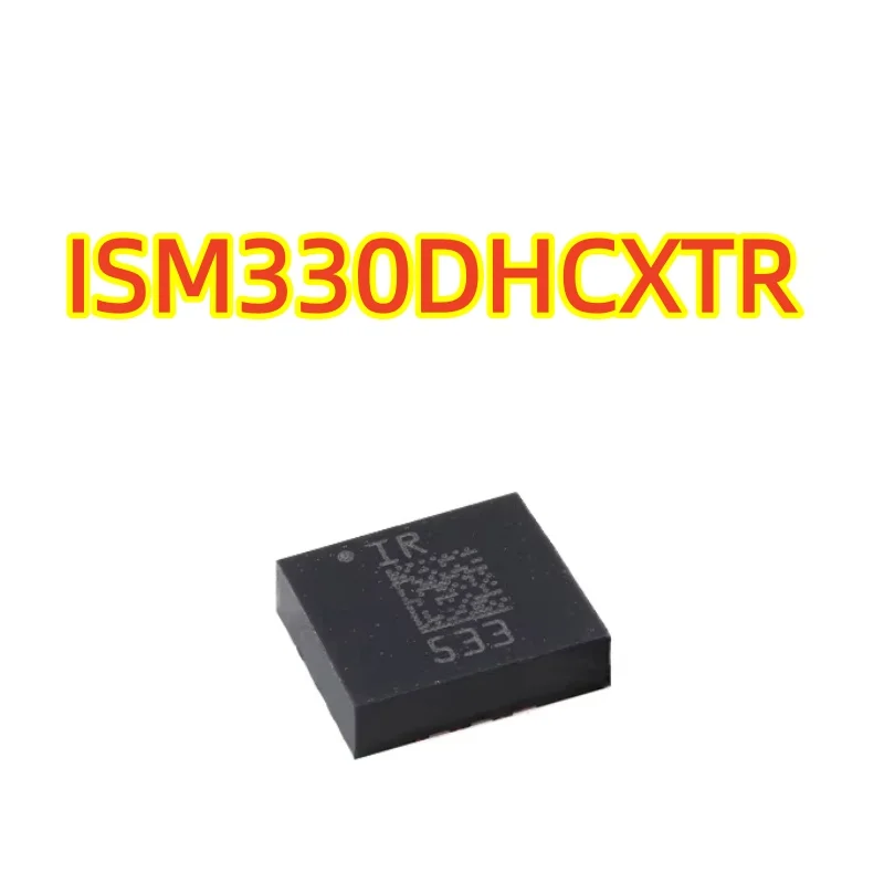 Original ISM330DHCXTR LGA-14 High-Performance 3D Digital Accelerometer Gyroscope Sensor Chip