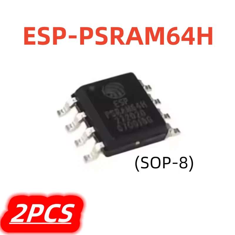 2Pcs/lot ESP-PSRAM64H ESP PSRAM64H 3.3V 64Mbit sop-8 100% New