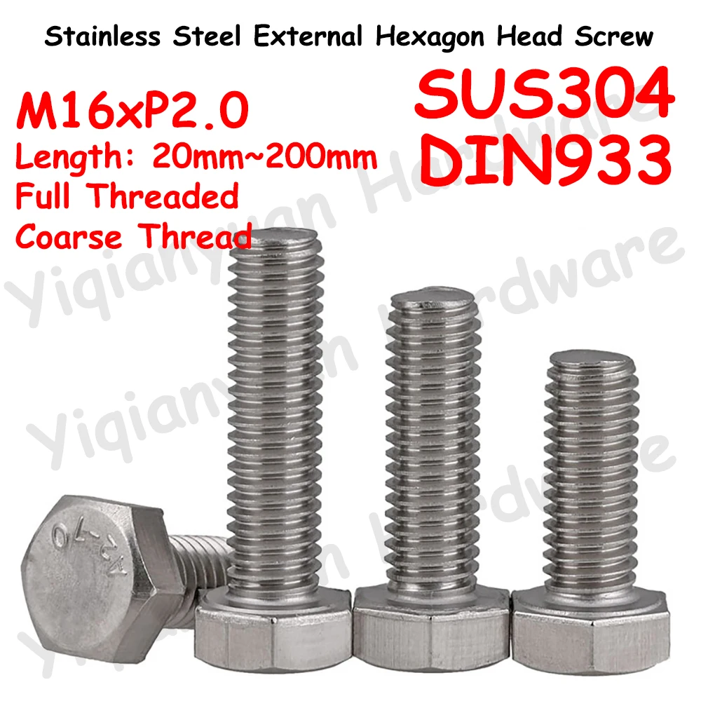 Yiqianyuan M16xP2.0 Coarse Thread DIN933 Hexagon Head Screws SUS304 Stainless Steel External Hexagonal Head Bolts Full Threaded