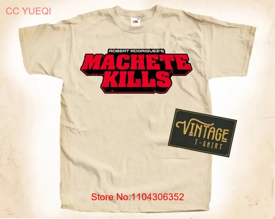 Machete Kills V2 T SHIRT TeeMovie Poster Vintage Natural sizes S to 5XL long or short sleeves