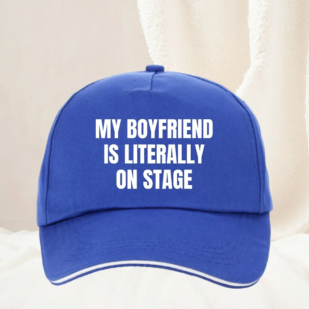 My Boyfriend Is Literally on Stage funny Outdoor Adjustable Casual Hats Sunscreen Hat Men Women Golf Baseball Cap
