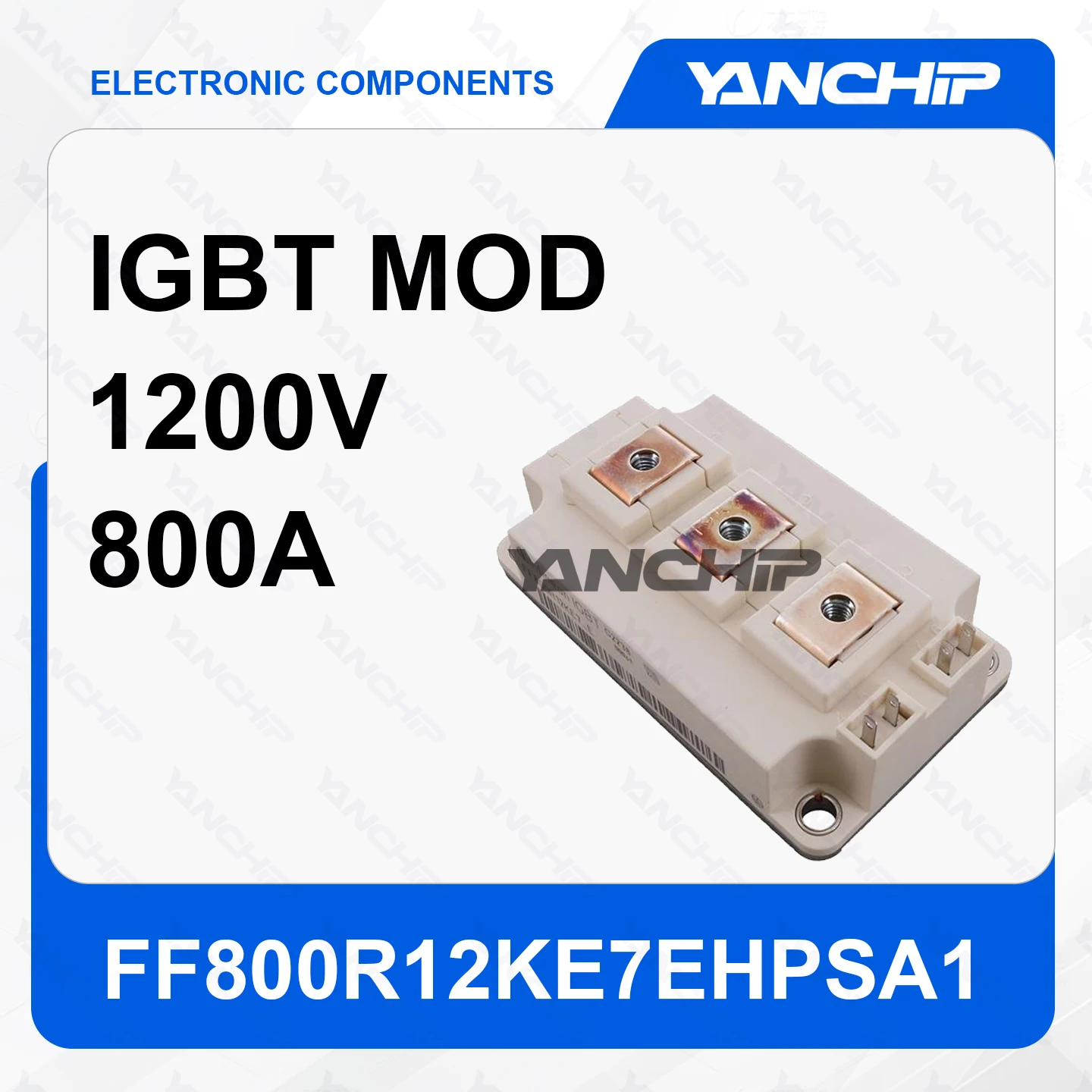 

IGBT Module FF800R12KE7EHPSA1 Trench Type Field Stop Half-Bridge Inverter 1200 V 800 A Base Mount AG-62MMHB 1.75V @ 15V， 800A