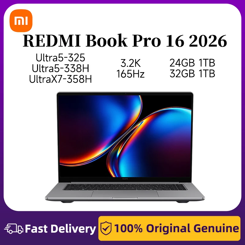 Xiaomi Redmi Book Pro 16 2026 16-inch 3.2K 165Hz 3rd Gen Intel® Core™ Ultra U5-325/U5-338H/X7-358H 24GB 1TB/32GB 1TB Laptop