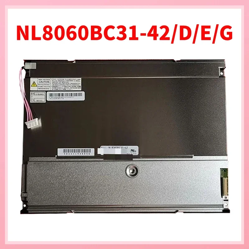 

100% Original 12.1 Inch NL8060BC31-42 NL8060BC31-42D NL8060BC31-42E NL8060BC31-42G LCD Screen Full Tested Fast Shipping