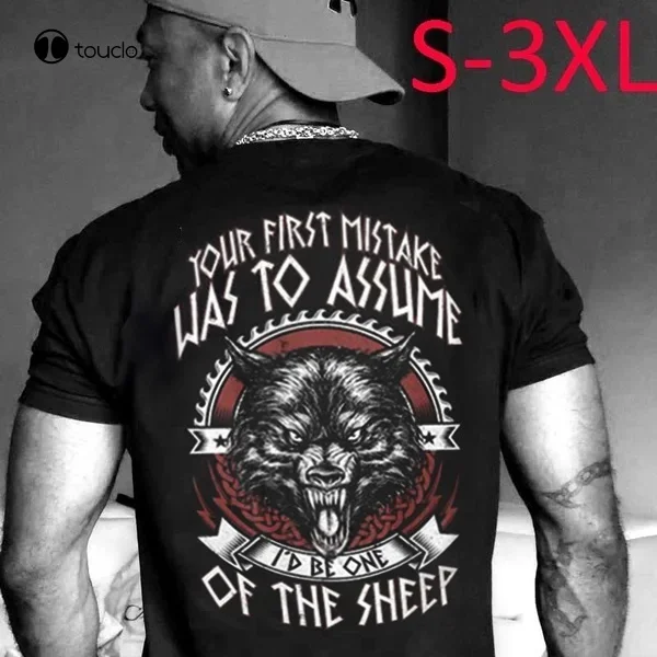 Fashion Tshirt Your First Mistake Was To Assume I'D Be One Of The Sheep Tshirt   Tee Shirt