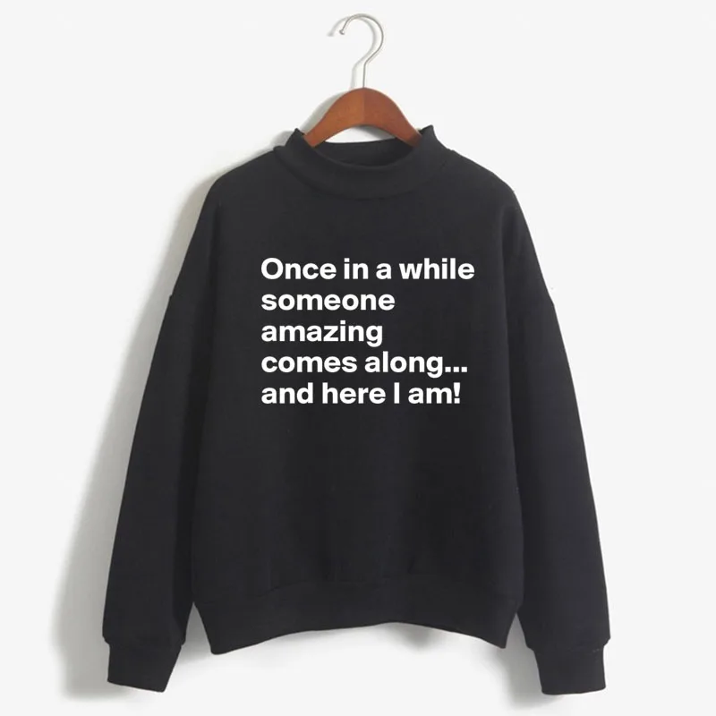 Once in a while someone amazing comes along Print Women Sweatshirt Korean O-neck Knitted Pullover Candy Color women Clothes