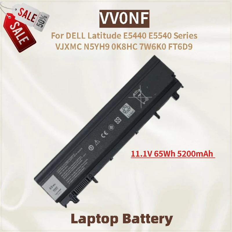 

Аккумулятор для ноутбука VV0NF 11,1 В 65 Втч 5200 мАч для DELL Latitude E5440 E5540 VJXMC N5YH9 0K8HC 7W6K0 FT6D9, абсолютно новое высокое качество