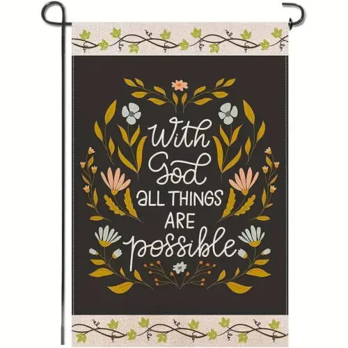 *NEW* BEAUTIFUL WITH GOD ALL THINGS ARE POSSIBLE GARDEN FLAG ~ LINEN ~ 12'x18