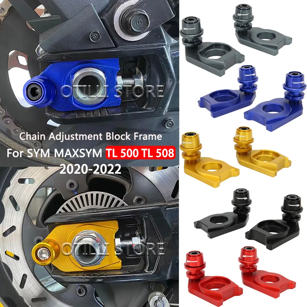 

New For SYM MAXSYM TL 500 TL500 TL508 TL 508 2020-2022 Motorcycle Chain Adjustment Block Frame Swingarm Spools Slider 2022 2021