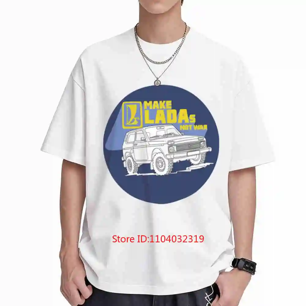 Make Ladas Not War Blue Anti Sticker Classic Decal Lada Niva Short Sleeve Tee 100% Cotton T-Shirt