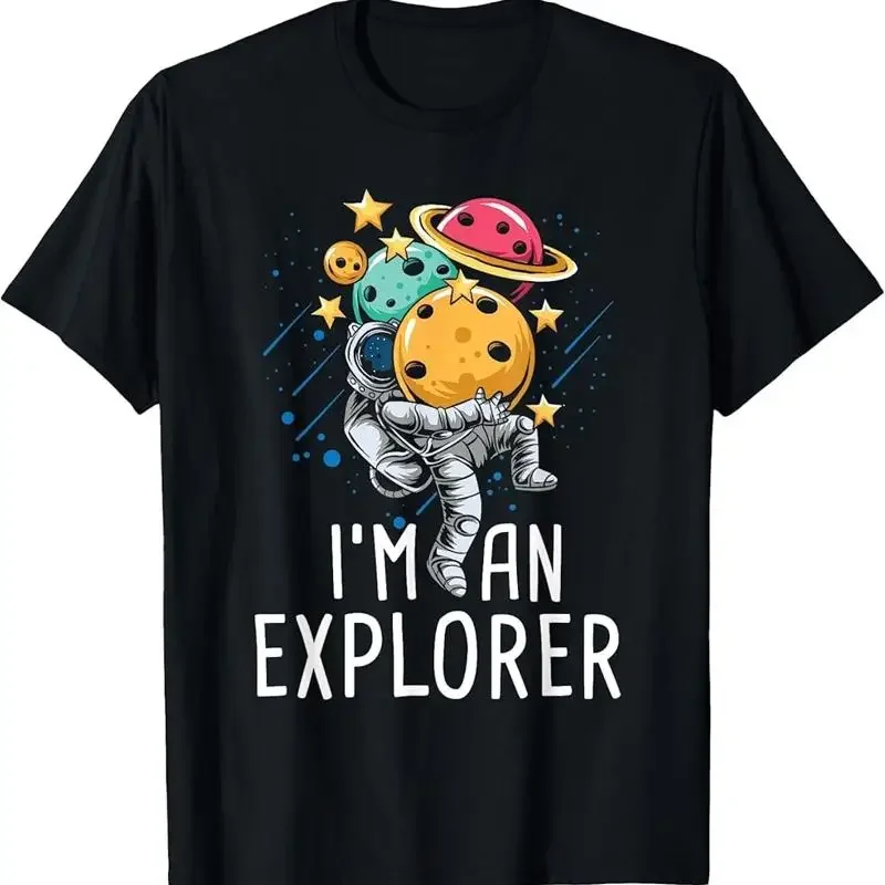 I'm An Explorer - Astronaut Universe Planets Space T-Shirt