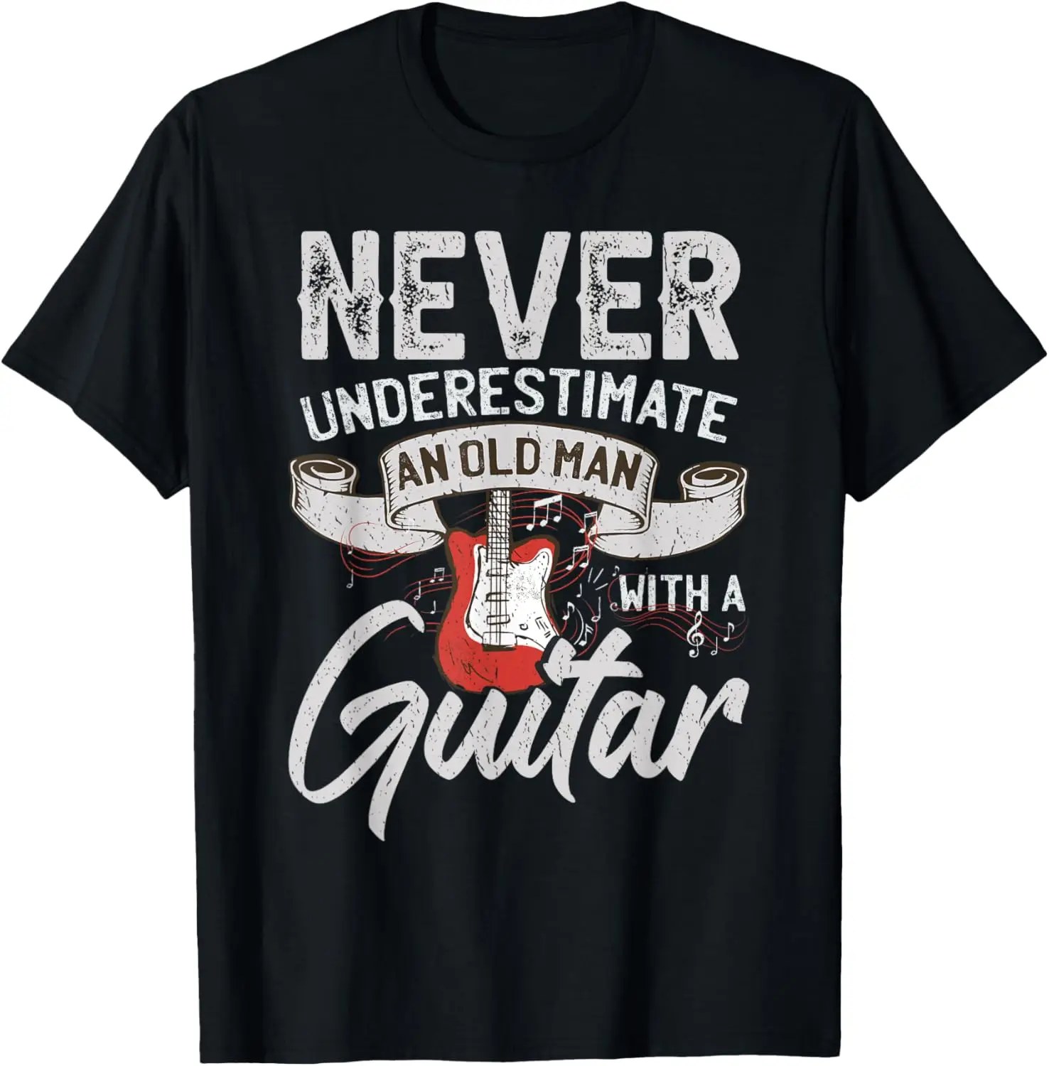 

Never Underestimate An Old Man With A Guitar T-Shirt